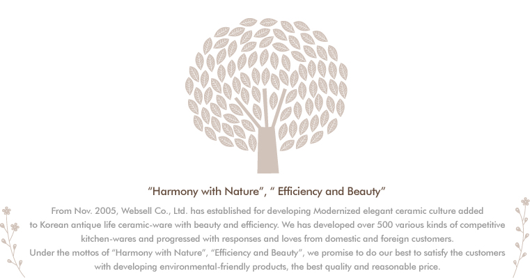 Harmony with Nature”, “ Efficiency and Beauty